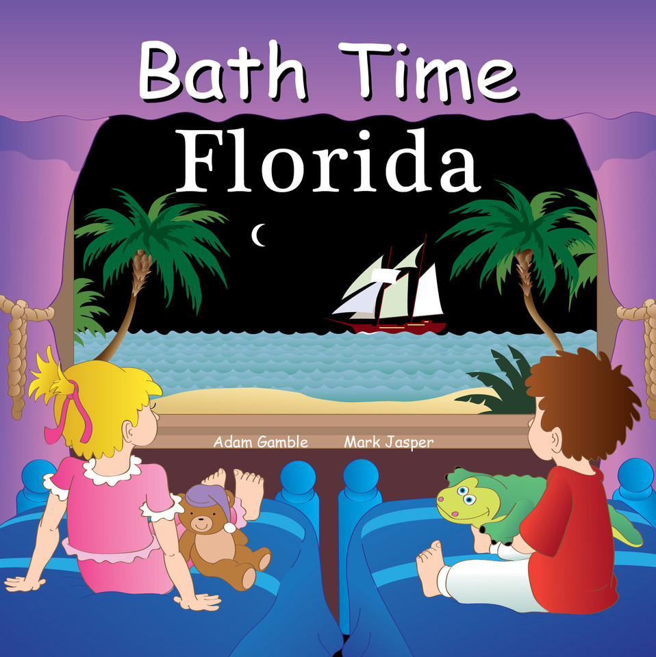 Bath Time Florida (Good Night Our World) book cover by Adam Gamble, Mark Jasper