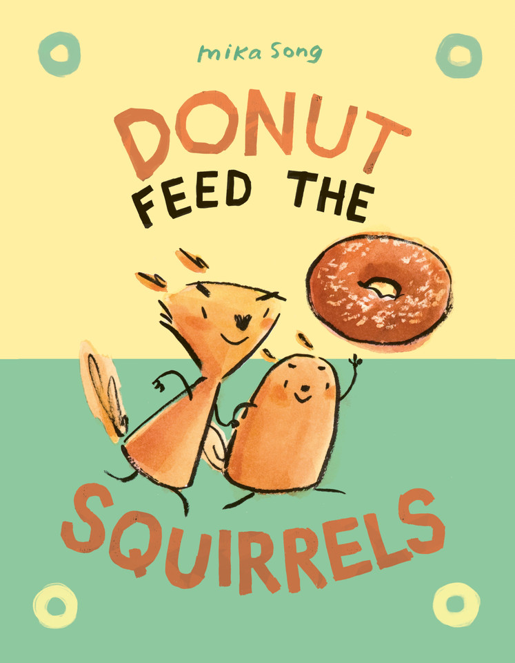 Donut Feed the Squirrels: (A Graphic Novel) (Norma and Belly) book cover by Mika Song