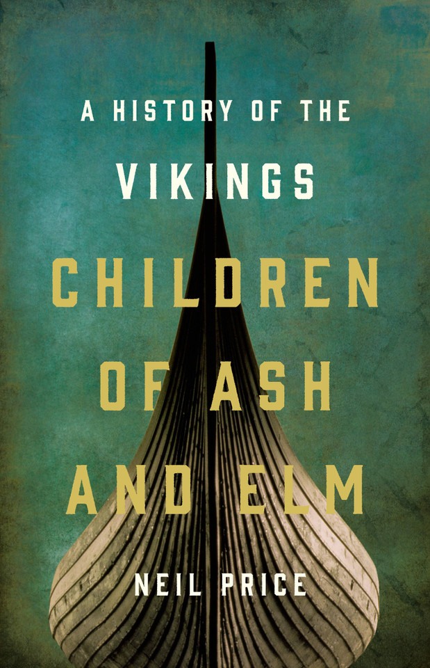 Children of Ash and Elm: A History of the Vikings book cover by Neil Price