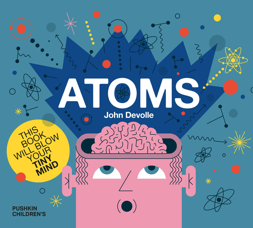 Atoms (Big science for little minds) book cover by John Devolle