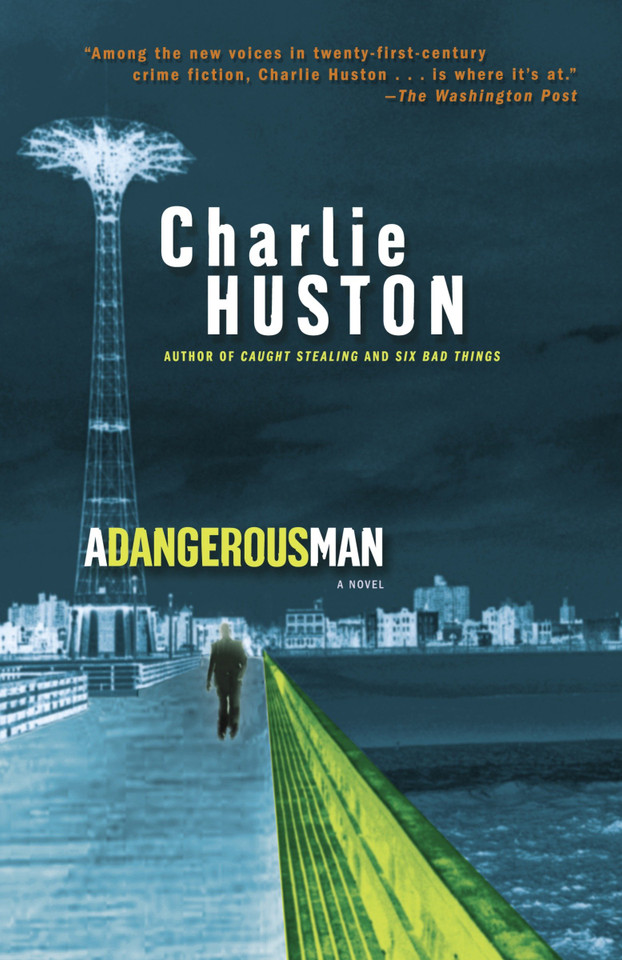 A Dangerous Man: A Novel (Henry Thompson) book cover by Charlie Huston