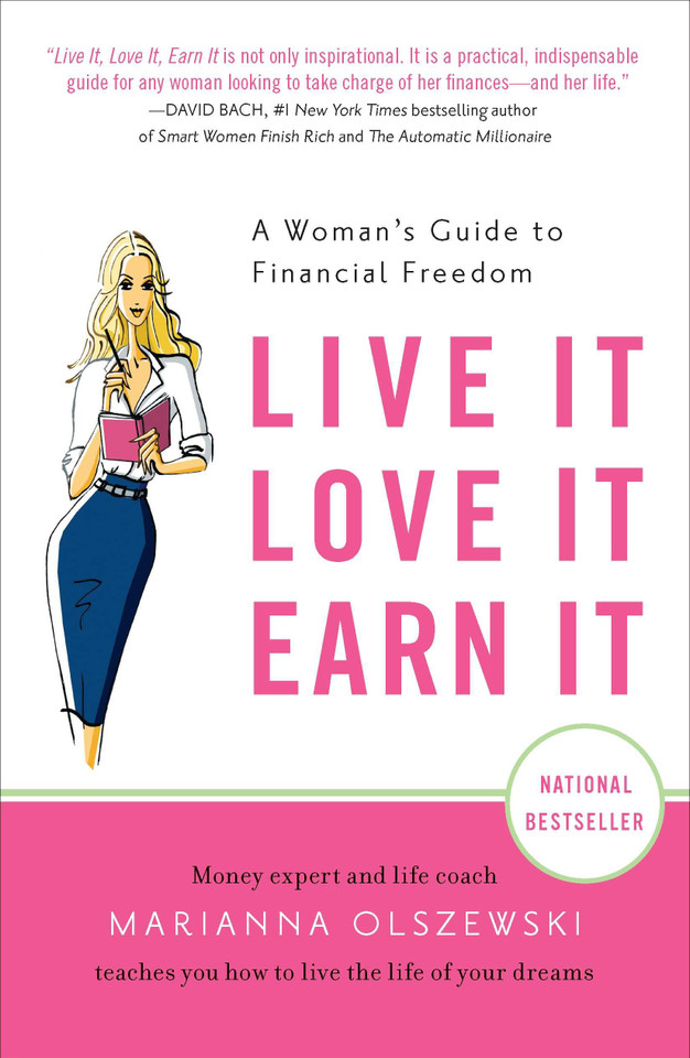 Live It, Love It, Earn It: A Woman's Guide to Financial Freedom book cover by Marianna Olszewski