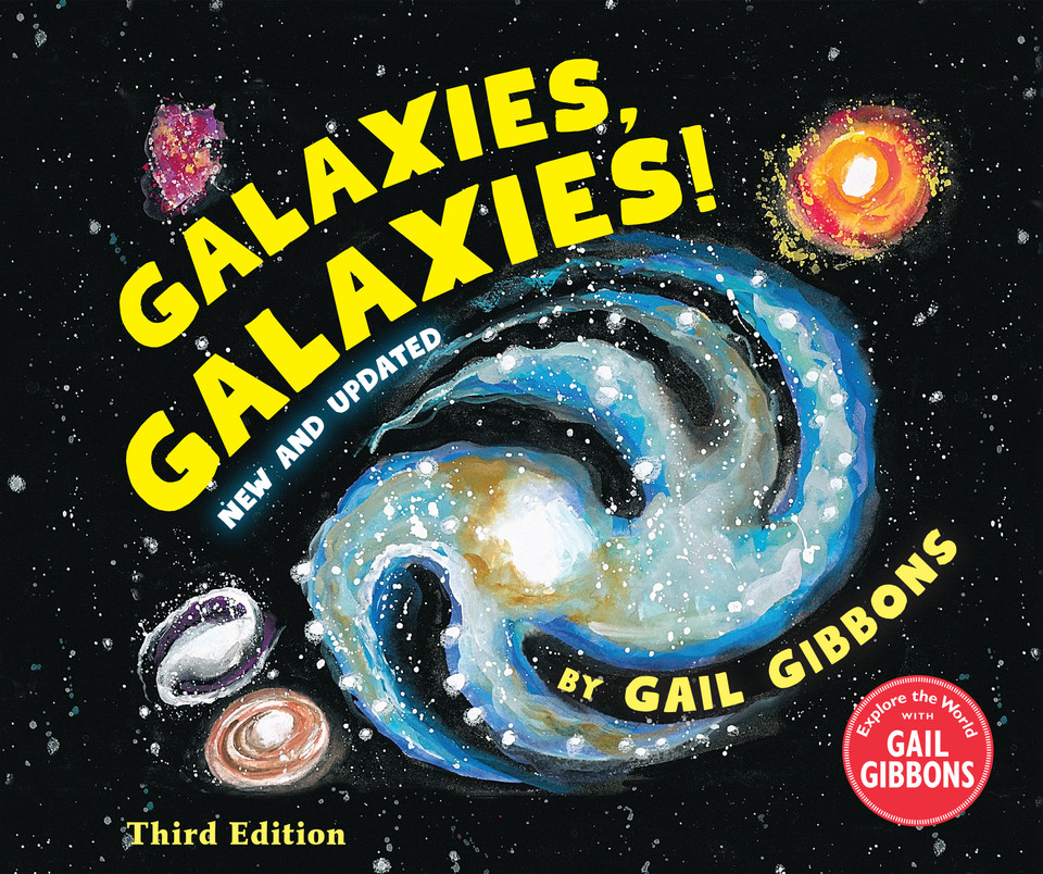 Galaxies, Galaxies! (Third Edition) book cover by Gail Gibbons