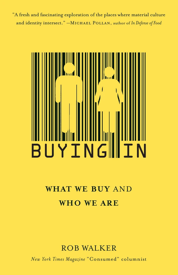 Buying In: What We Buy and Who We Are book cover by Rob Walker