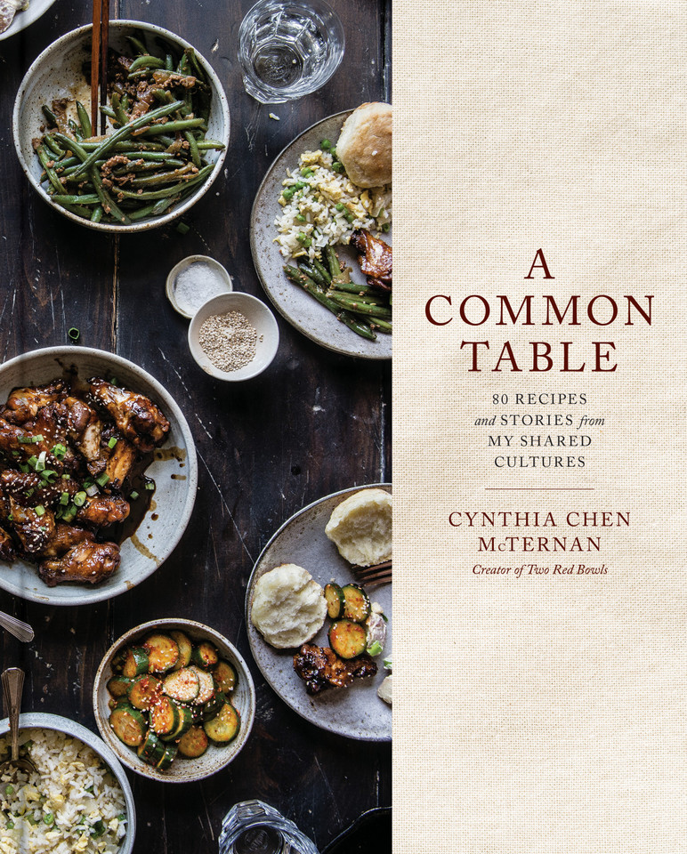 A Common Table: 80 Recipes and Stories from My Shared Cultures: A Cookbook book cover by Cynthia Chen McTernan