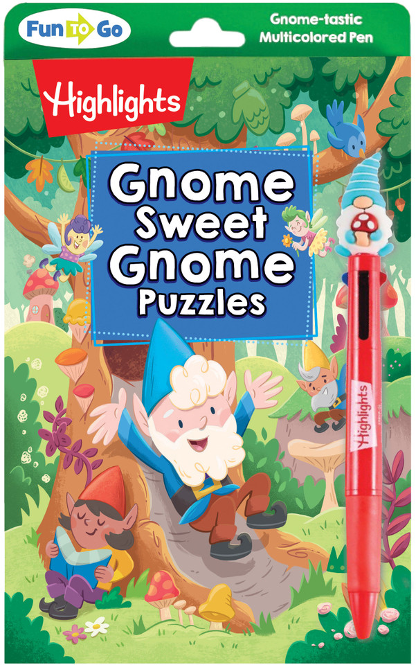 Gnome Sweet Gnome Puzzles: Magical Kids Puzzle Book with Gnomes, Fairies and Dragons, Hidden Pictures Puzzles and On-the-Go Activities for Car or Plane Trips for Kids 6-9 (Highlights Fun to Go) book cover by 