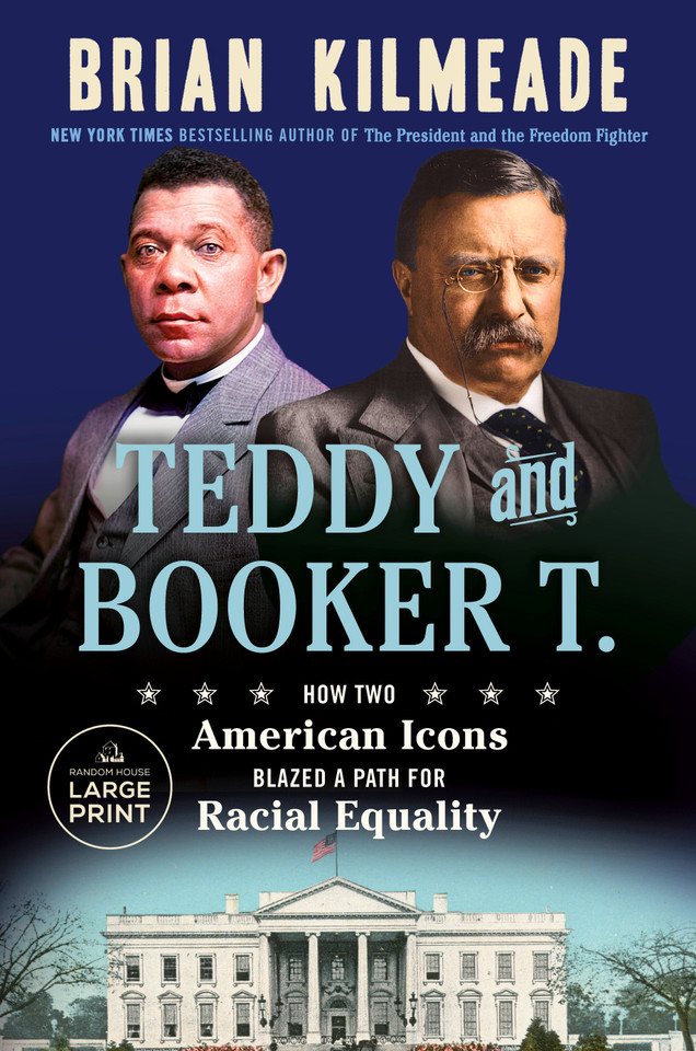 Teddy and Booker T.: How Two American Icons Blazed a Path for Racial Equality book cover by Brian Kilmeade