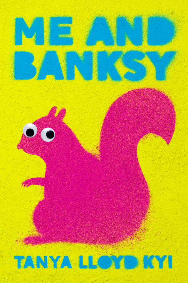 Me and Banksy book cover by Tanya Lloyd Kyi