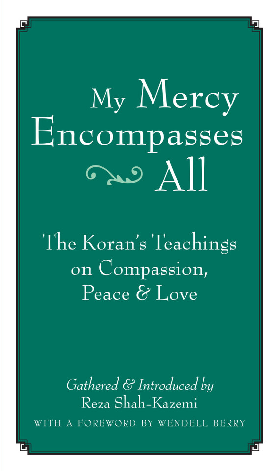 My Mercy Encompasses All: The Koran's Teachings on Compassion, Peace and Love book cover by 