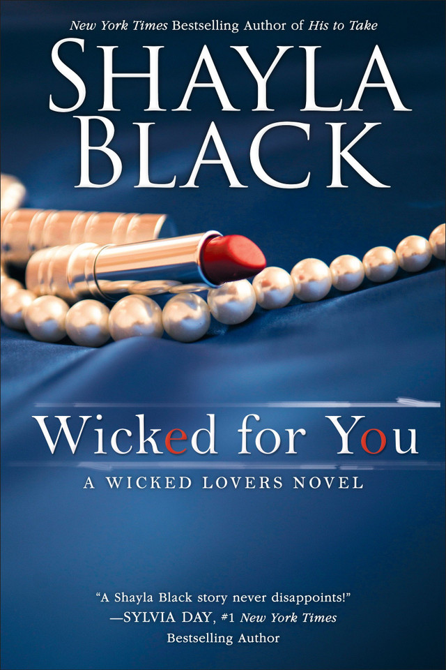 Wicked for You (A Wicked Lovers Novel) book cover by Shayla Black