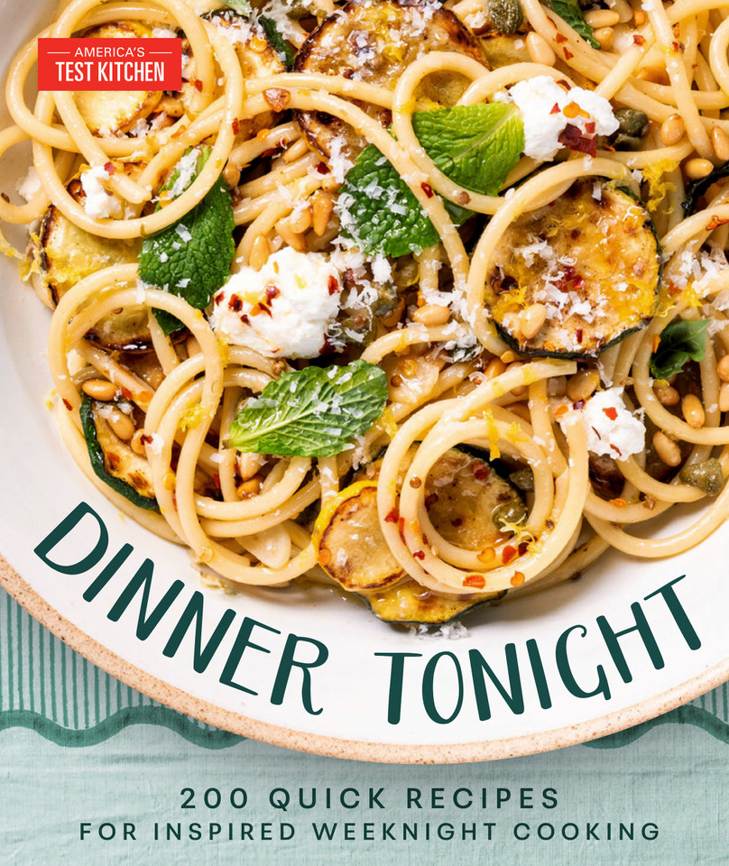 Dinner Tonight: 200 Quick Recipes for Inspired Weeknight Cooking book cover by America's Test Kitchen