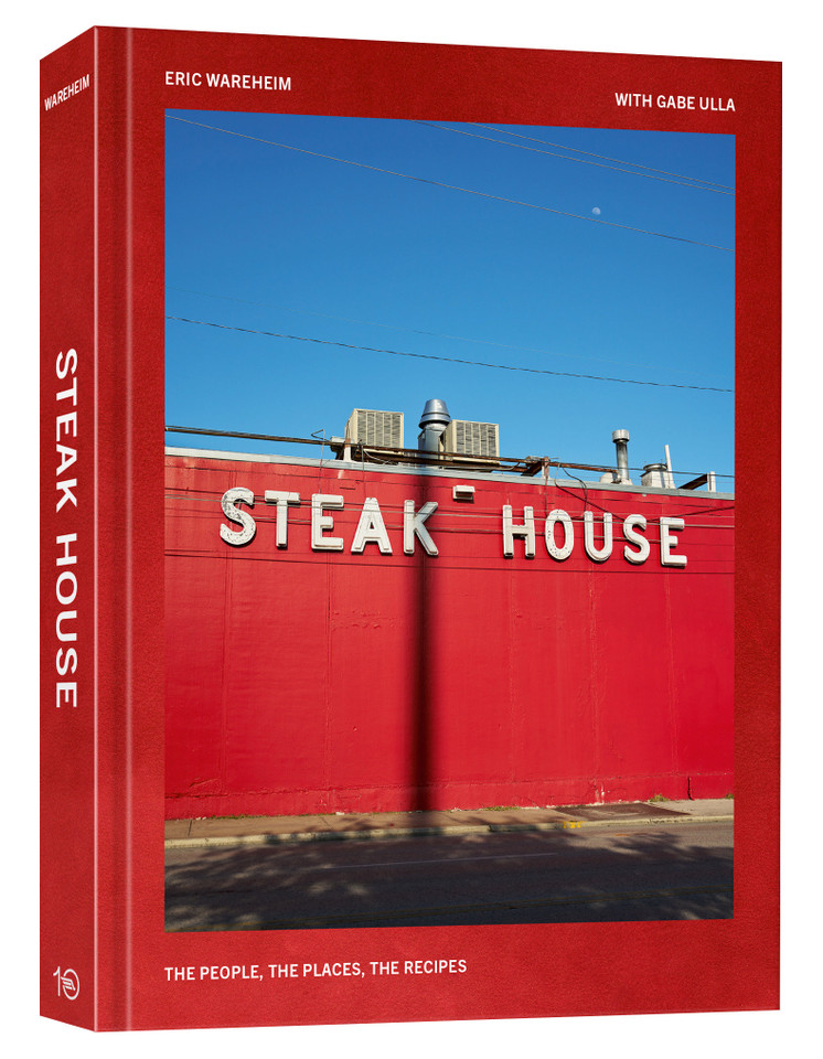 Steak House: The People, the Places, the Recipes book cover by Eric Wareheim