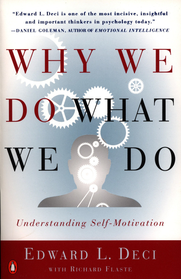Why We Do What We Do: Understanding Self-Motivation book cover by Edward L. Deci, Richard Flaste