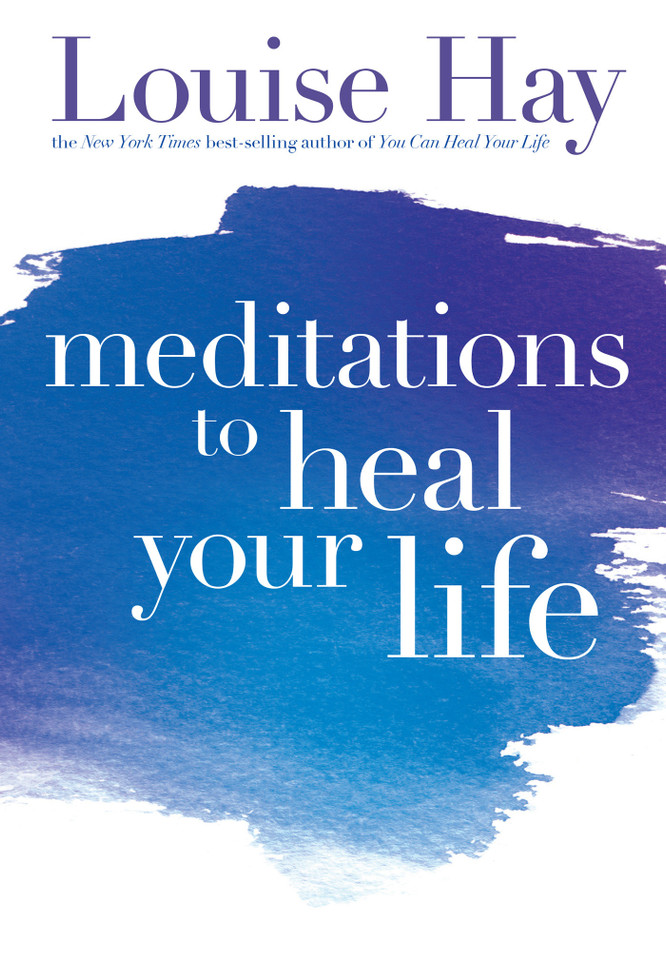 Meditations to Heal Your Life book cover by Louise Hay