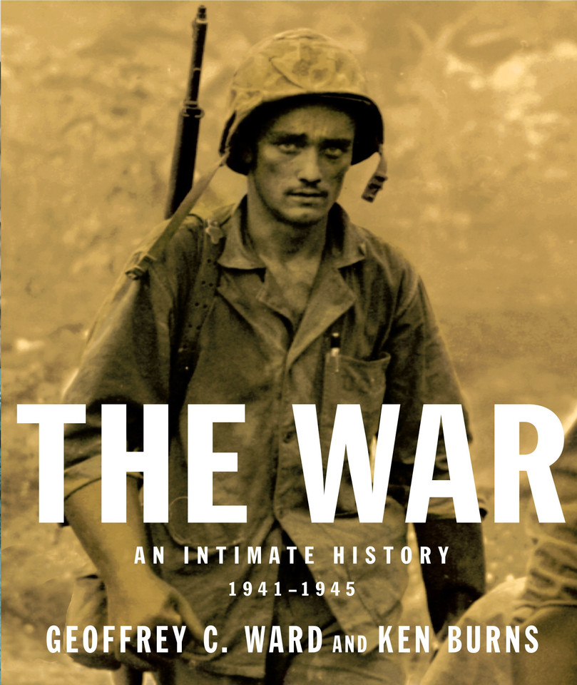 The War: An Intimate History, 1941-1945 book cover by Geoffrey C. Ward, Ken Burns