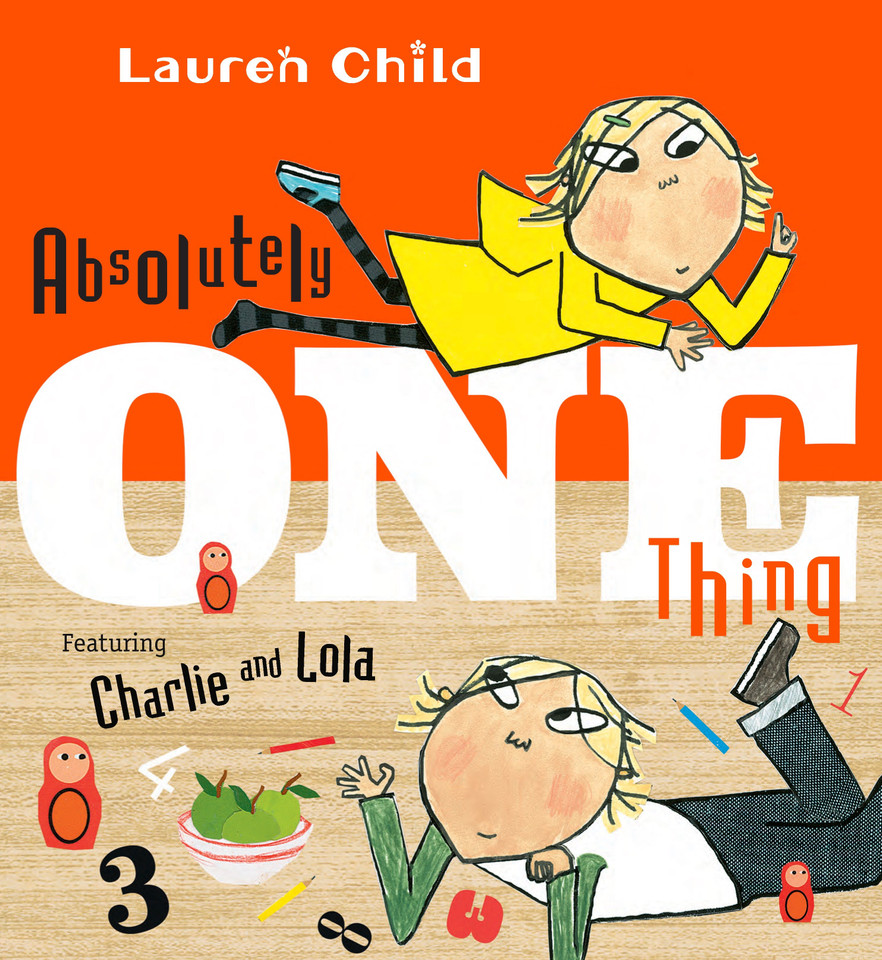 Absolutely One Thing (Charlie and Lola) book cover by Lauren Child