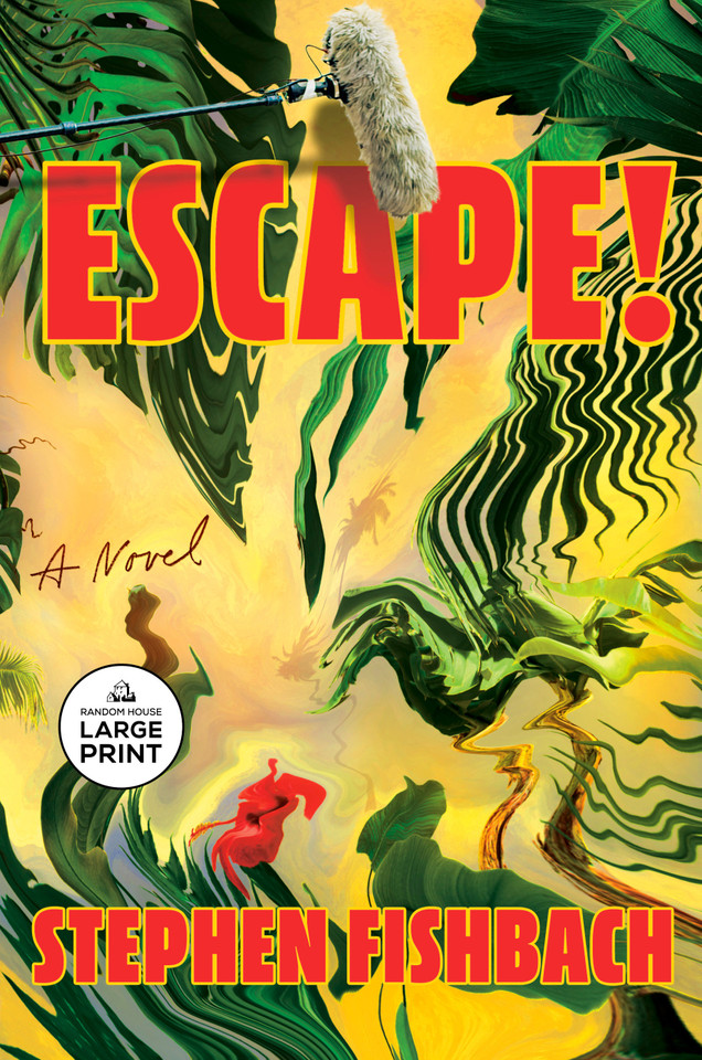 Escape!: A Novel book cover by Stephen Fishbach
