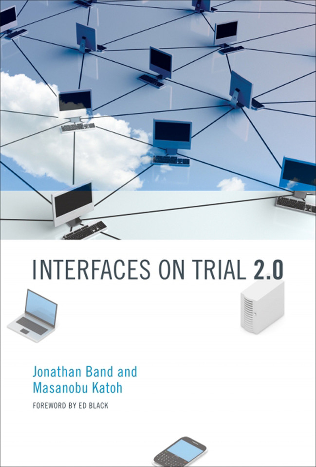 Interfaces on Trial 2.0 (The Information Society Series) book cover by Jonathan Band, Masanobu Katoh