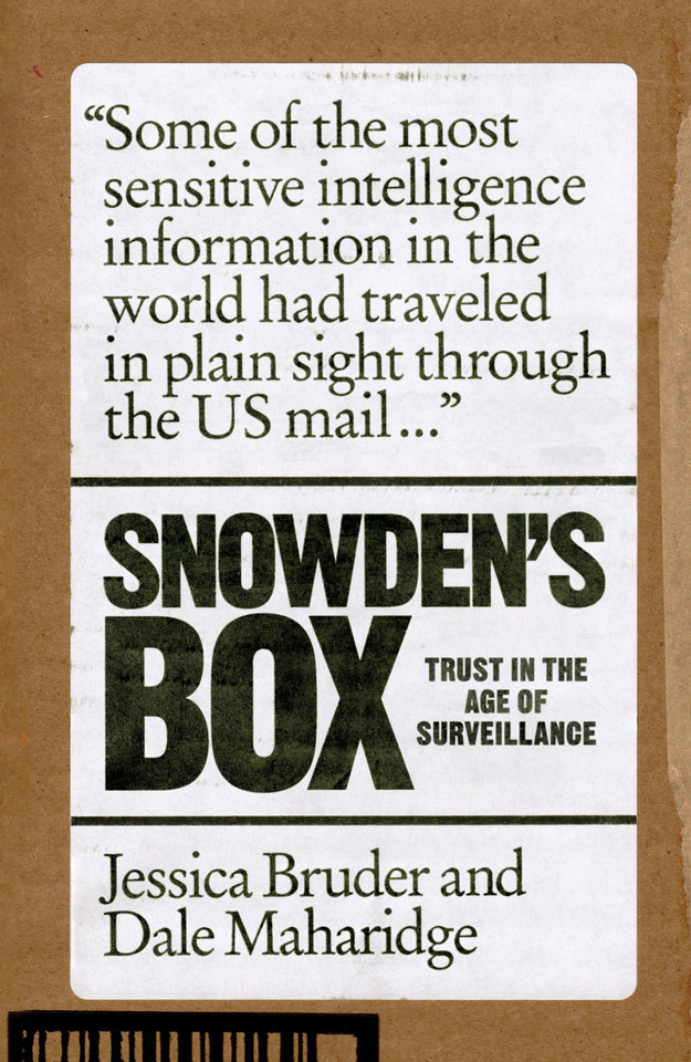 Snowden's Box: Trust in the Age of Surveillance book cover by Jessica Bruder, Dale Maharidge