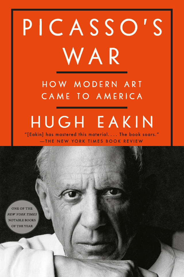 Picasso's War: How Modern Art Came to America book cover by Hugh Eakin
