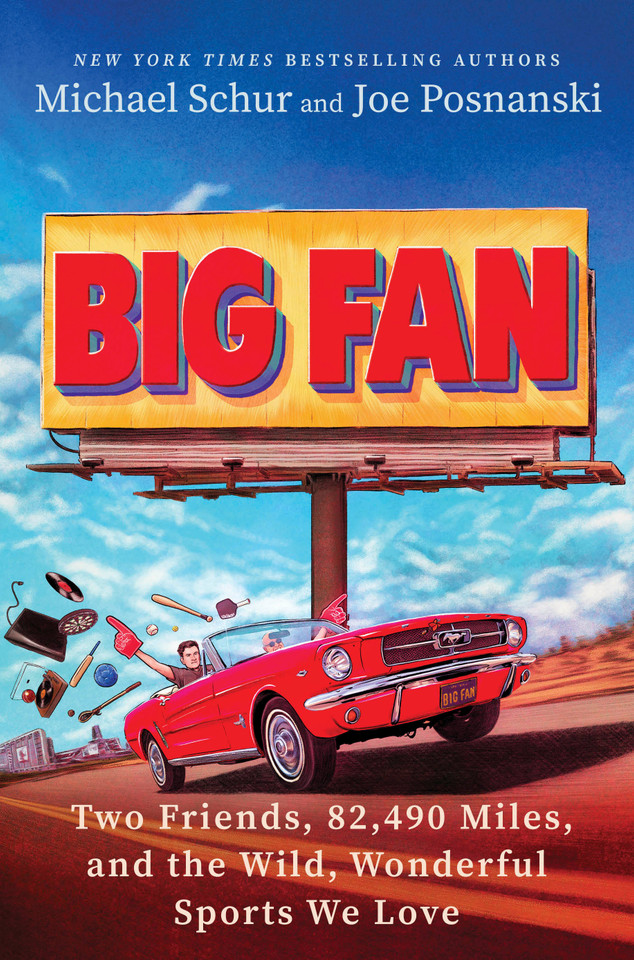 Big Fan: Two Friends, 82,490 Miles, and the Wild, Wonderful Sports We Love book cover by Michael Schur, Joe Posnanski
