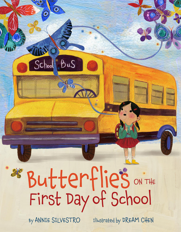 Butterflies on the First Day of School book cover by Annie Silvestro
