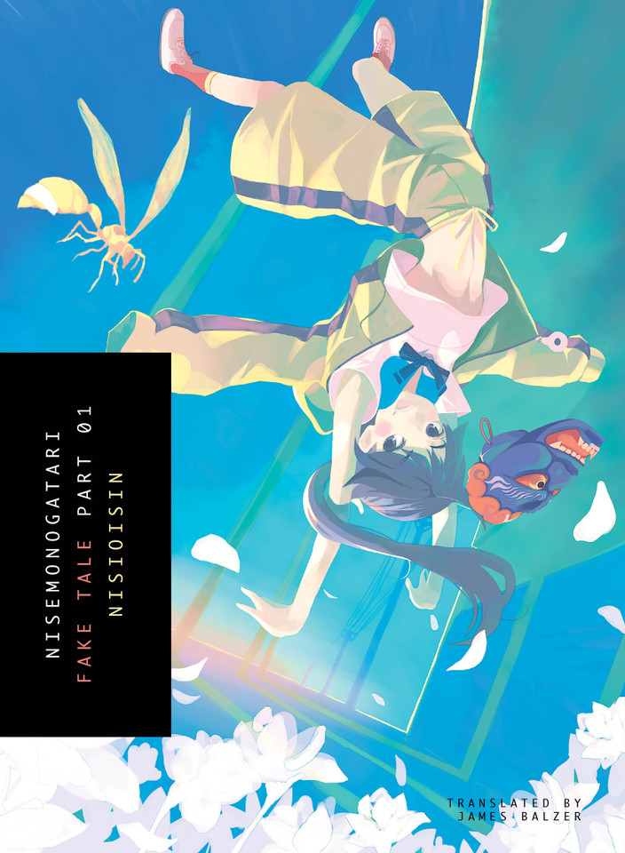 NISEMONOGATARI, Part 1: Fake Tale (Monogatari) book cover by NISIOISIN