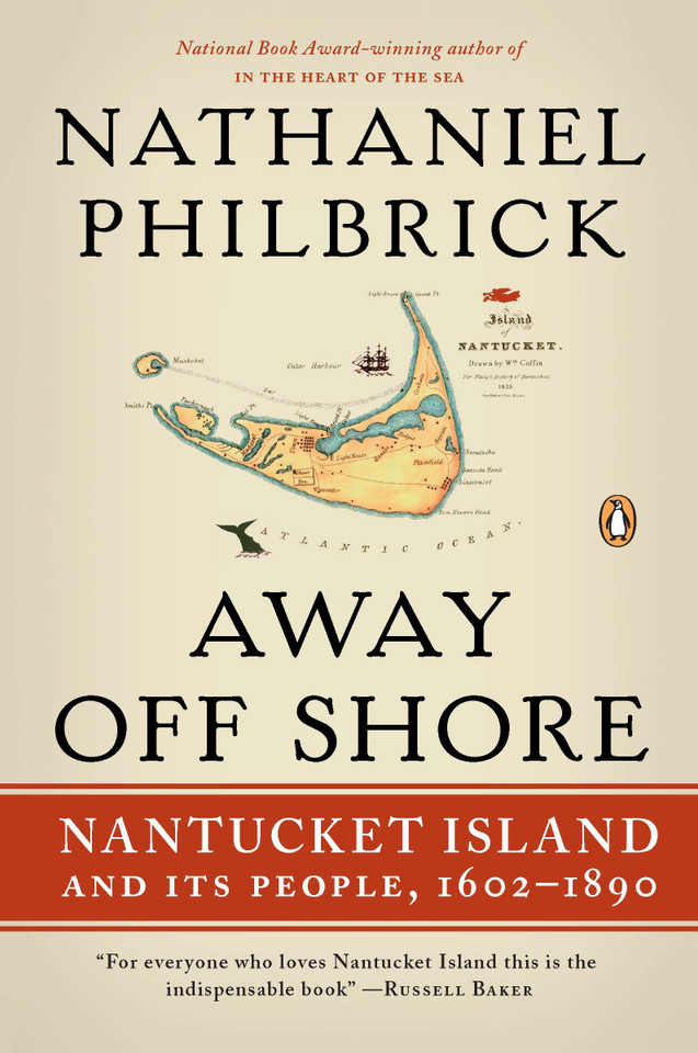 Away Off Shore: Nantucket Island and Its People, 1602-1890 book cover by Nathaniel Philbrick
