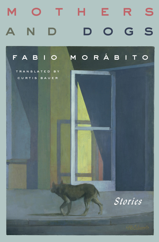 Mothers and Dogs: Stories book cover by Fabio Morábito