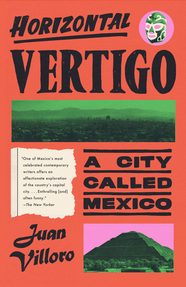 Horizontal Vertigo: A City Called Mexico book cover by Juan Villoro
