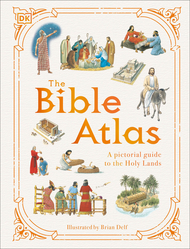 The Bible Atlas: A Pictorial Guide to the Holy Lands (DK Pictorial Atlases) book cover by DK
