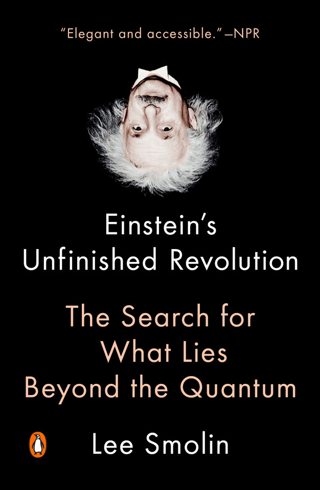 Einstein's Unfinished Revolution: The Search for What Lies Beyond the Quantum book cover by Lee Smolin