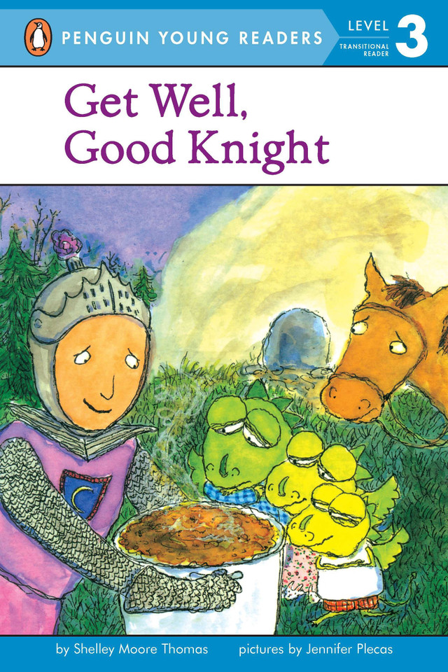 Get Well, Good Knight (Penguin Young Readers, Level 3) book cover by Shelley Moore Thomas