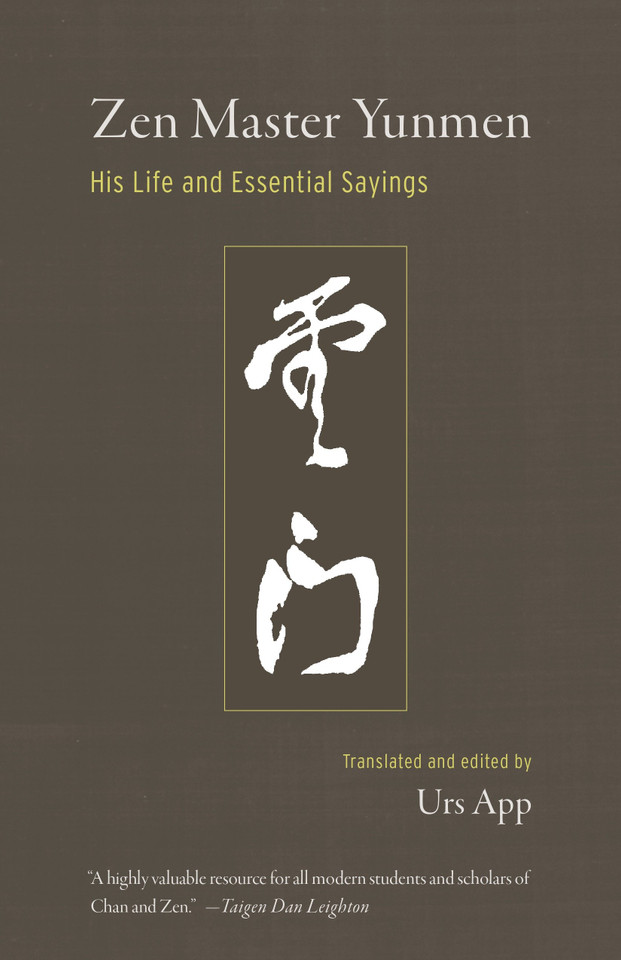 Zen Master Yunmen: His Life and Essential Sayings book cover by Urs App