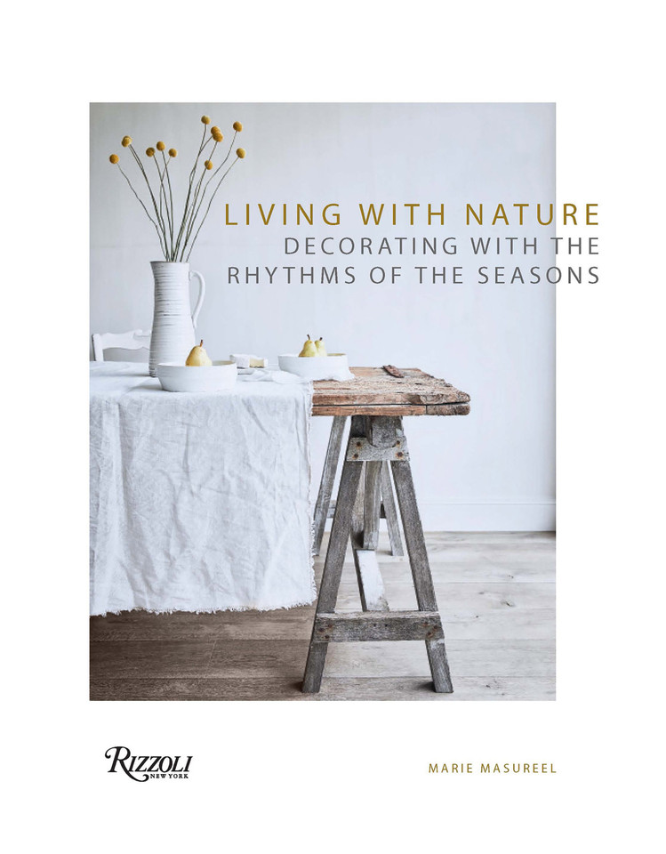 Living with Nature: Decorating with the Rhythms of the Seasons book cover by Marie Masureel
