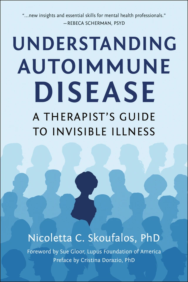 Understanding Autoimmune Disease: A Therapist's Guide to Invisible Illness book cover by Nicoletta Skoufalos