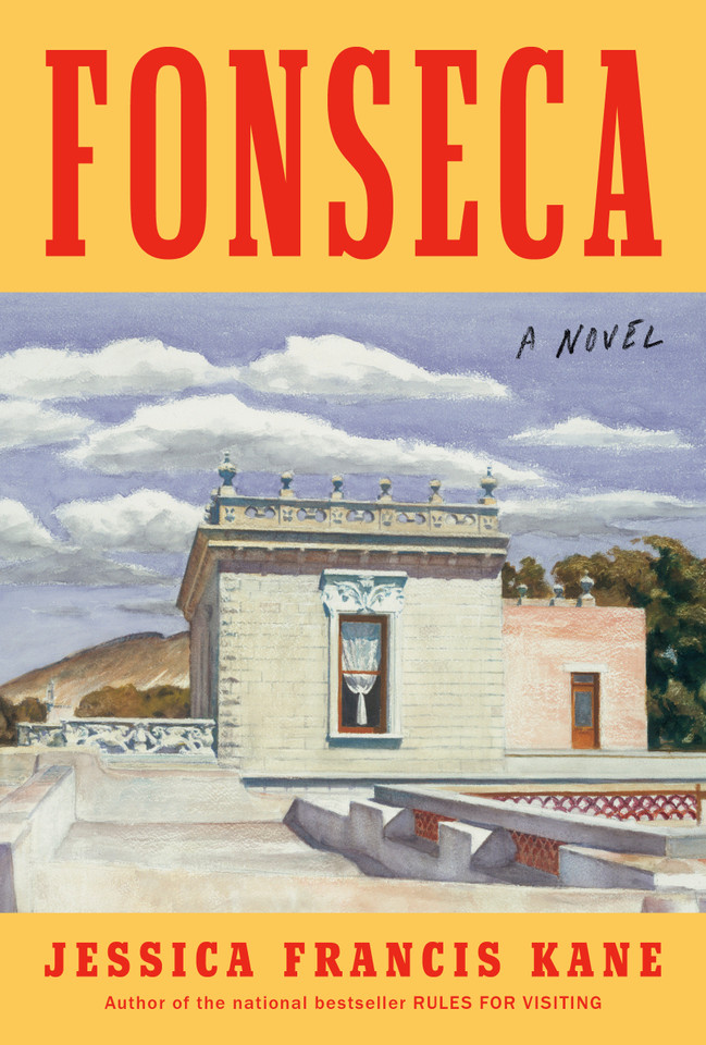 Fonseca: A Novel book cover by Jessica Francis Kane