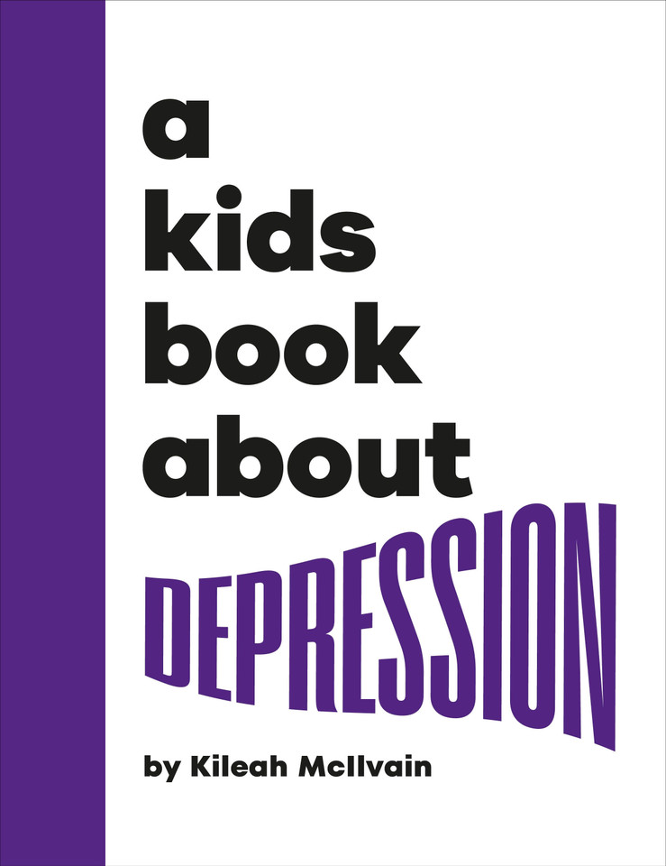 A Kids Book About Depression (A Kids Book) book cover by Kileah Mcilvain