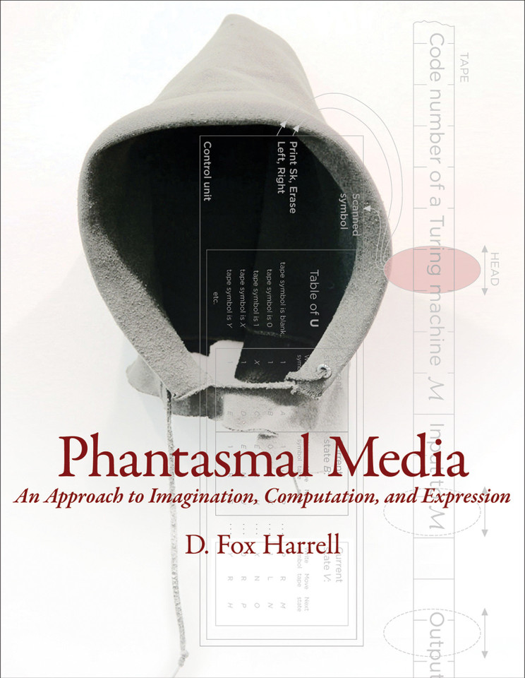 Phantasmal Media: An Approach to Imagination, Computation, and Expression book cover by D. Fox Harrell