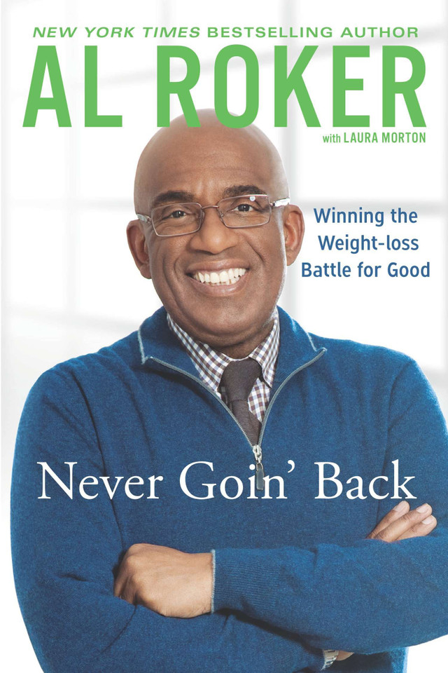 Never Goin' Back: Winning the Weight Loss Battle For Good book cover by Al Roker