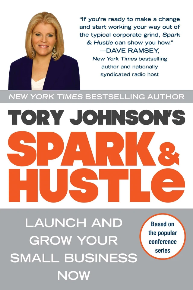 Spark & Hustle: Launch and Grow Your Small Business Now book cover by Tory Johnson