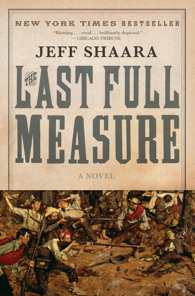 The Last Full Measure: A Novel of the Civil War (Civil War Trilogy) book cover by Jeff Shaara