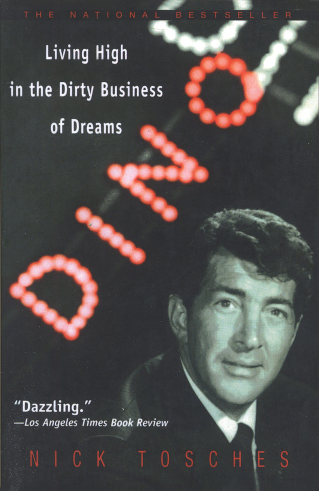 Dino: Living High in the Dirty Business of Dreams book cover by Nick Tosches