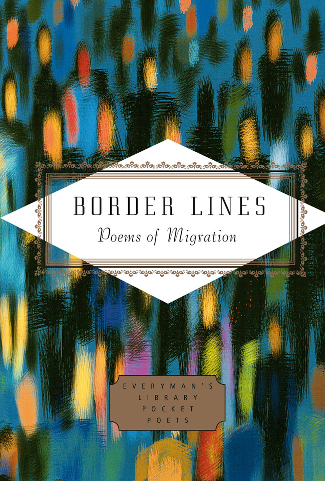 Border Lines: Poems of Migration (Everyman's Library Pocket Poets Series) book cover by 