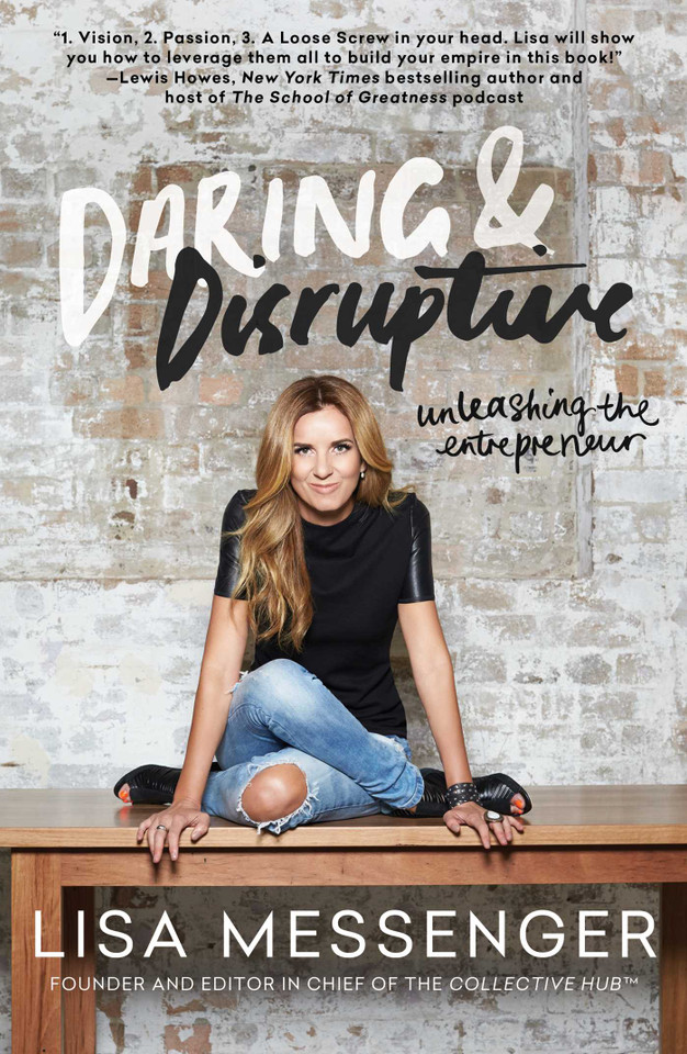 Daring & Disruptive: Unleashing the Entrepreneur book cover by Lisa Messenger