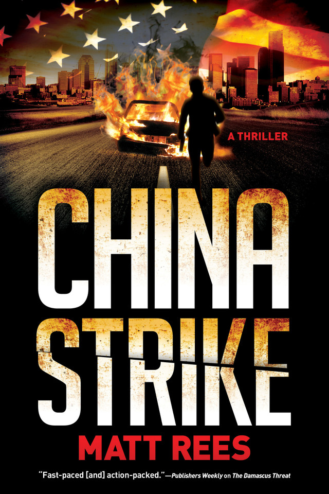 China Strike: An ICE Thriller (An ICE Thriller) book cover by Matt Rees
