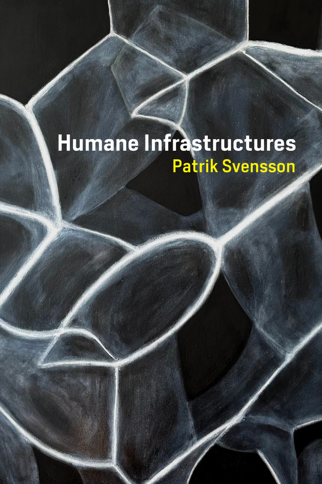 Humane Infrastructures (metaLAB Projects) book cover by Patrik Svensson