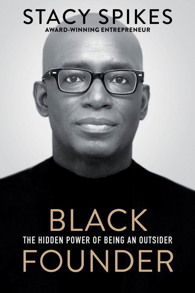 Black Founder: The Hidden Power of Being an Outsider book cover by Stacy Spikes
