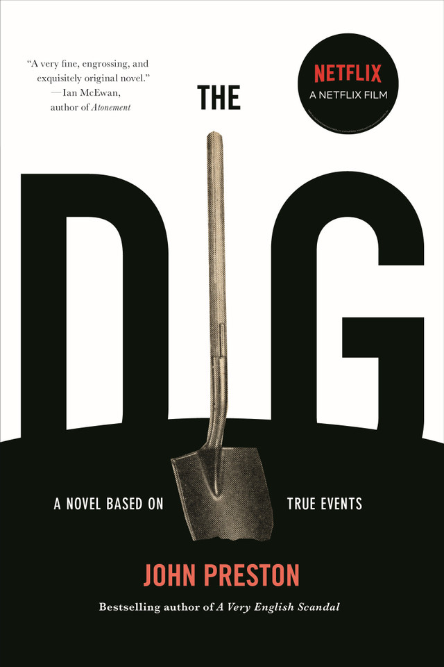 The Dig: A Novel Based on True Events book cover by John Preston