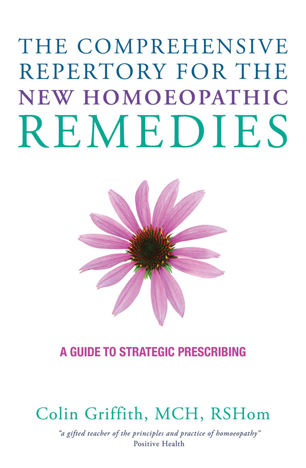 The Comprehensive Repertory for the New Homeopathic Remedies: A Guide to Strategic Prescribing book cover by Colin Griffith